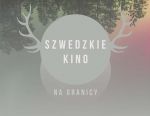 Szwedzkie kino na granicy